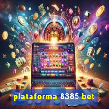 plataforma 8385 bet